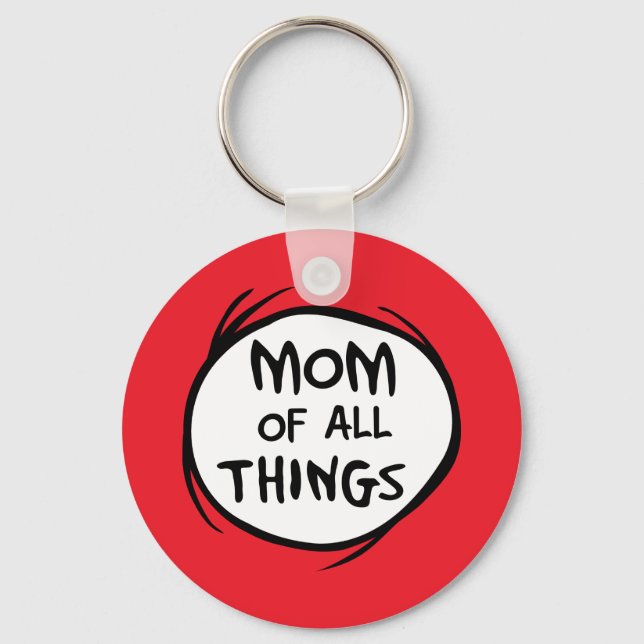 Dr. Seuss Thing One Thing Two - Mum of all Things Key Ring (Front)