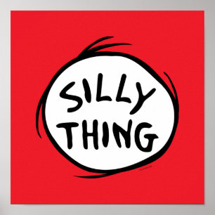 Dr. Seuss   Thing One Thing Two - Silly Thing Poster