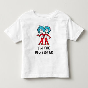 Dr. Seuss Thing One Thing Two Twins Big Sister Toddler T-Shirt