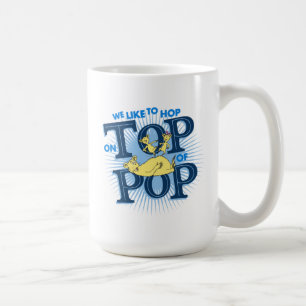 Dr. Seuss We Like To Hop On Top Of Pop Coffee Mug