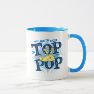 Dr. Seuss We Like To Hop On Top Of Pop Mug