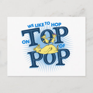 Dr. Seuss   We Like To Hop On Top Of Pop Postcard