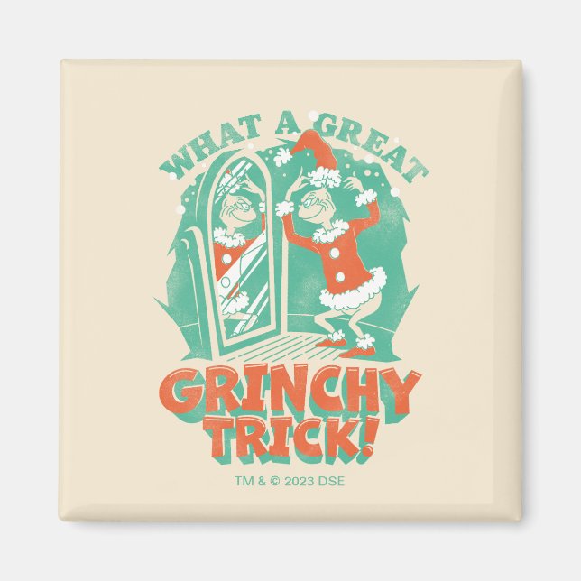 Dr. Seuss | What a Great Grinchy Trick! Magnet (Front)