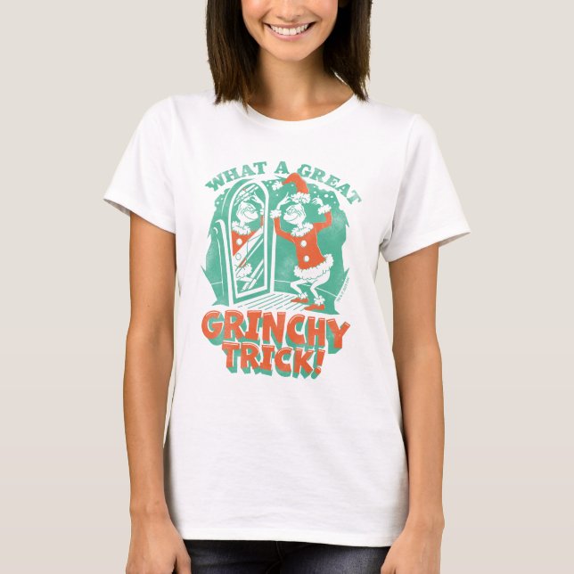 Dr. Seuss | What a Great Grinchy Trick! T-Shirt (Front)