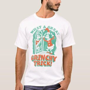 Dr. Seuss   What a Great Grinchy Trick! T-Shirt