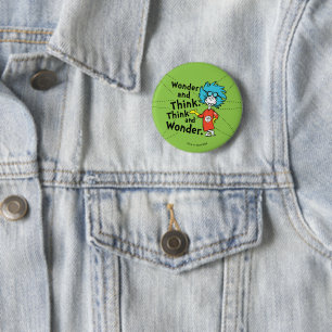 Dr. Seuss   Wonder and Think. Think and Wonder. 6 Cm Round Badge