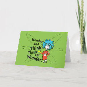 Dr. Seuss   Wonder and Think. Think and Wonder. Card