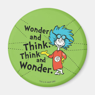 Dr. Seuss   Wonder and Think. Think and Wonder. Magnet
