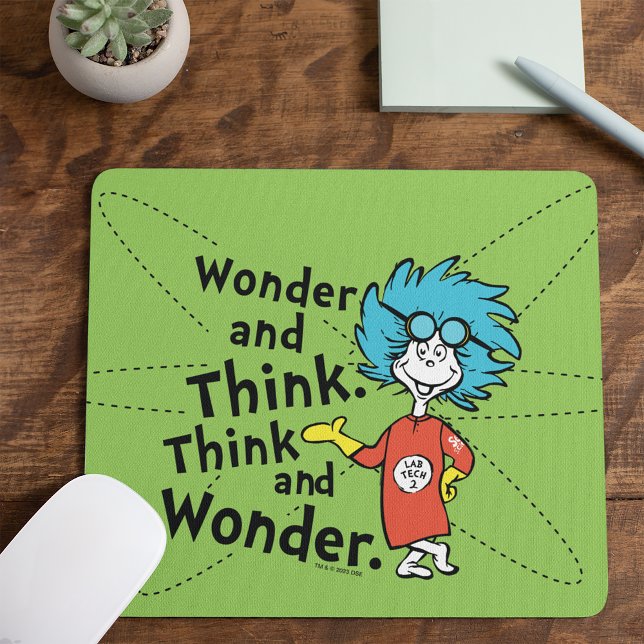 Dr. Seuss | Wonder and Think. Think and Wonder. Mouse Mat (Creator Uploaded)