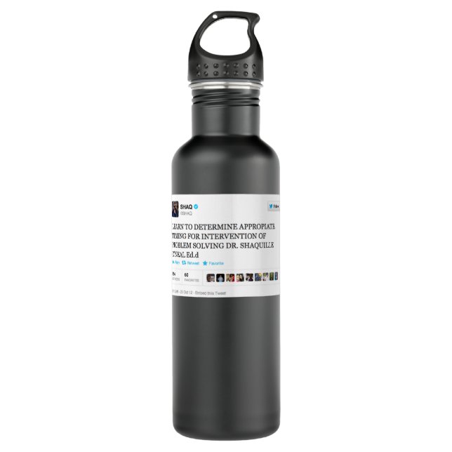 Dr. Shaquille ONEAL- Shaq Funny Tweets 710 Ml Water Bottle (Front)