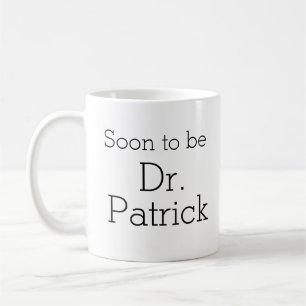 Dr. soon to be graduation gift Mug