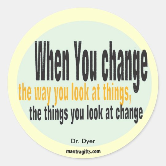 Dr. Wayne Dyer Quotation Sticker