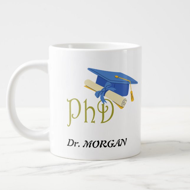 Dr. (Your Name) PhD Graduate Congrats  Large Coffee Mug (Left)