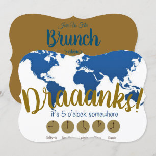 Draanks everybody it is 5 o'clock somewhere! invitation