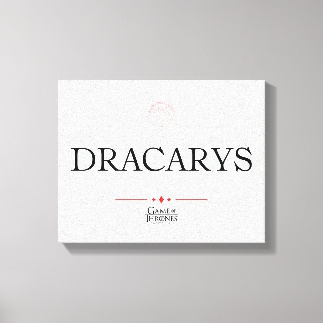 Dracarys Canvas Print (Front)