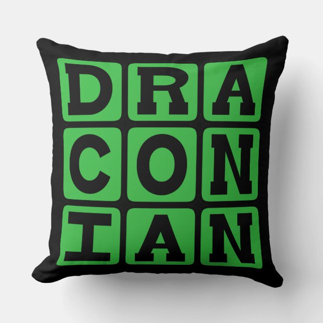 Draconian, Excessively Harsh and Severe Cushion (Front)