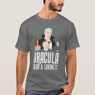 Dracula Dead & Loving It T-Shirt