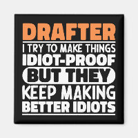 Drafter I Try To Make Things Funny Sayings Drafter