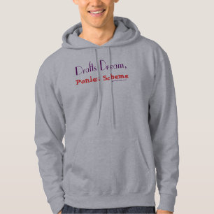 Drafts Dream, Ponies Scheme Hoodie