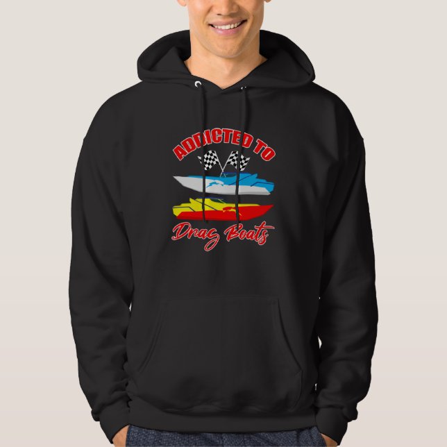Drag Boat Race for Drag Boat and Drag Boat Driver  Hoodie (Front)