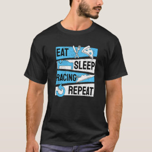 Drag Boat Racing Eat Sleep Racing Repeat T-Shirt
