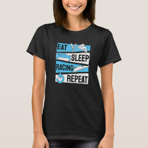 Drag Boat Racing Eat Sleep Racing Repeat T-Shirt