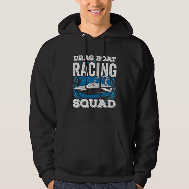 Drag Boat Racing Squad Speedboat Racing Drag Boat Hoodie (Front)