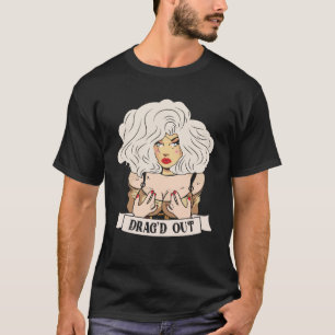 Drag d out Doll Face Drag Queen Race T-Shirt