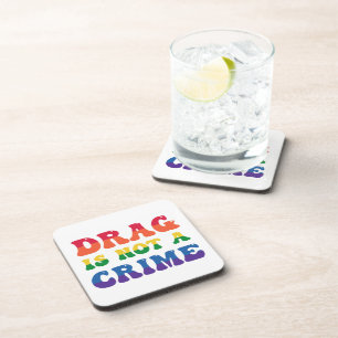 Drag Is Not A Crime Cork-Backed Coasters
