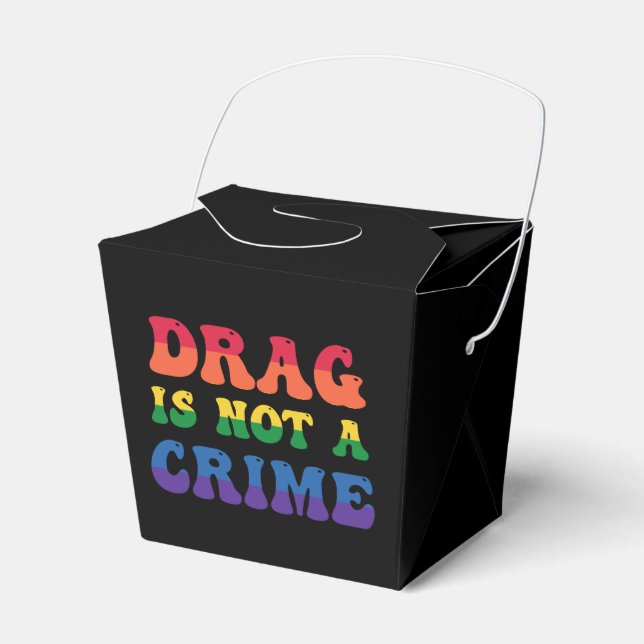 Drag Is Not A Crime Favour Box (Front Side)