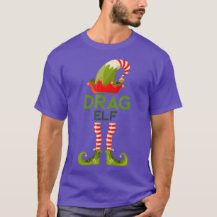 Drag Queen Elf Matching Family Christmas Holiday T-Shirt
