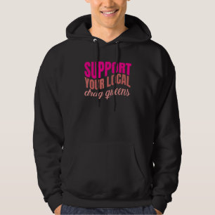 Drag Queen LGBTQ Pride Gay Rights Make Up Gender E Hoodie