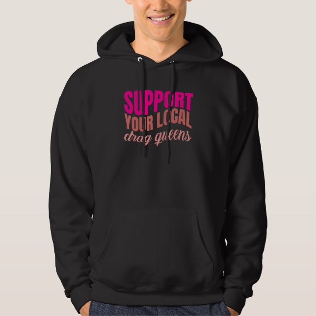 Drag Queen LGBTQ Pride Gay Rights Make Up Gender E Hoodie (Front)
