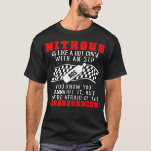 Drag Racing Nitrous Is Like A Hot Chick With An S T-Shirt