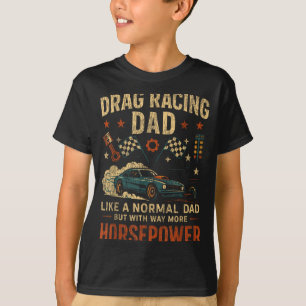 Drag Racing Race Car Dad Vintage Retro Drag Racing T-Shirt