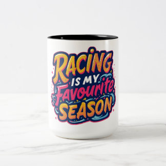 Drag Racing Race Car Drag Racing is My Favorite Se Two-Tone Coffee Mug