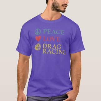 Drag Racing Race Car Girl Peace vintage T-Shirt