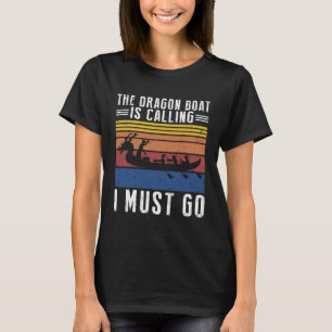 Dragon Boat Coach Quote for Dragonboat and Dragon T-Shirt