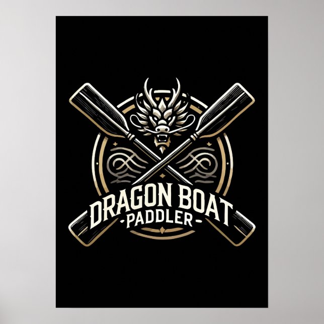 Dragon Boat Paddler, Dragon Boat Racing Motivation Poster (Front)