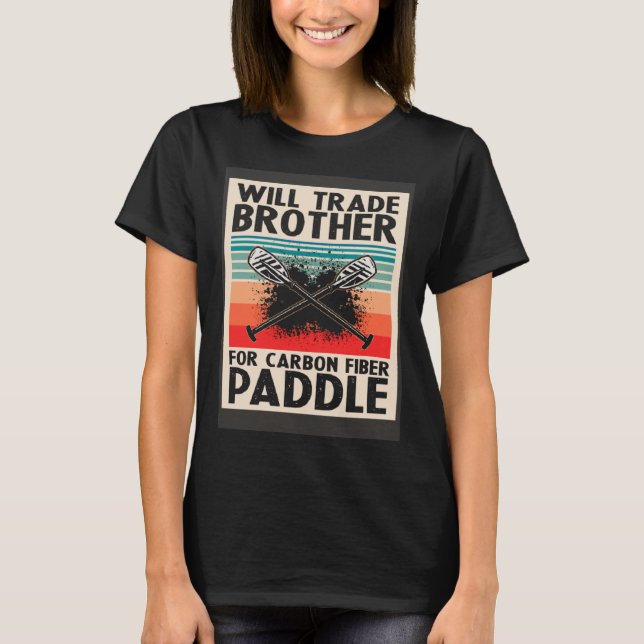 Dragon Boat Paddlers Quote for Dragon Boat Racing  T-Shirt (Front)