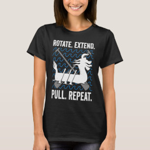 Dragon Boat Racing For Dragon Boat Paddler Drummer T-Shirt