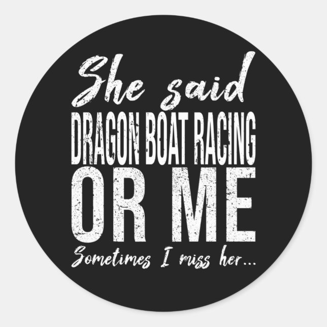 Dragon Boat Racing funny gift idea Classic Round Sticker (Front)