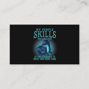 Dragon My People Skills Are Just Fine Its My Toler Business Card