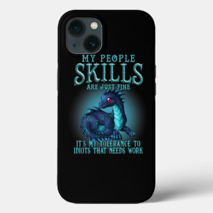 Dragon My People Skills Are Just Fine Its My Toler Case-Mate iPhone Case
