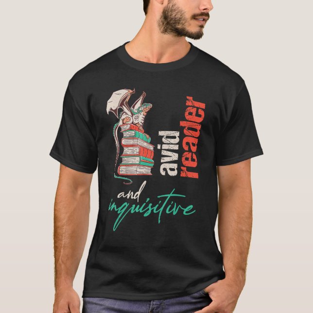 Dragon on books Avid reader and inquisitive For te T-Shirt (Front)