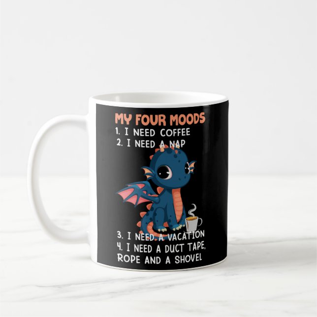 Dragon Quote Motivational My Four Moods Coffee Mug (Left)
