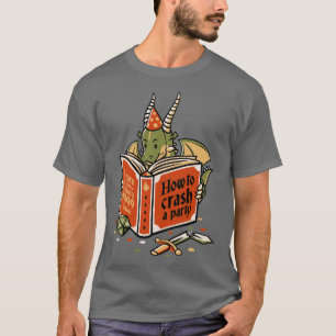 Dragon Reading a Book RPG Party Crashing by Tobe F T-Shirt