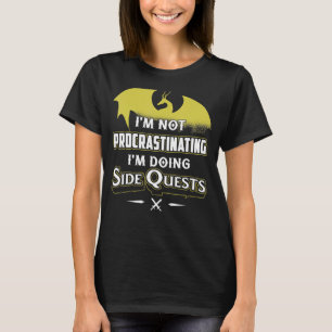 Dragon Shirt I'm Not Procrastinating I'm Doing Sid