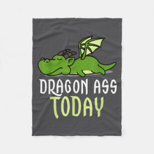 Dragon Today _ Dragging _ Lazy _ Funny Novelty _ G Fleece Blanket