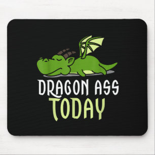 Dragon Today _ Dragging _ Lazy _ Funny Novelty _ G Mouse Mat